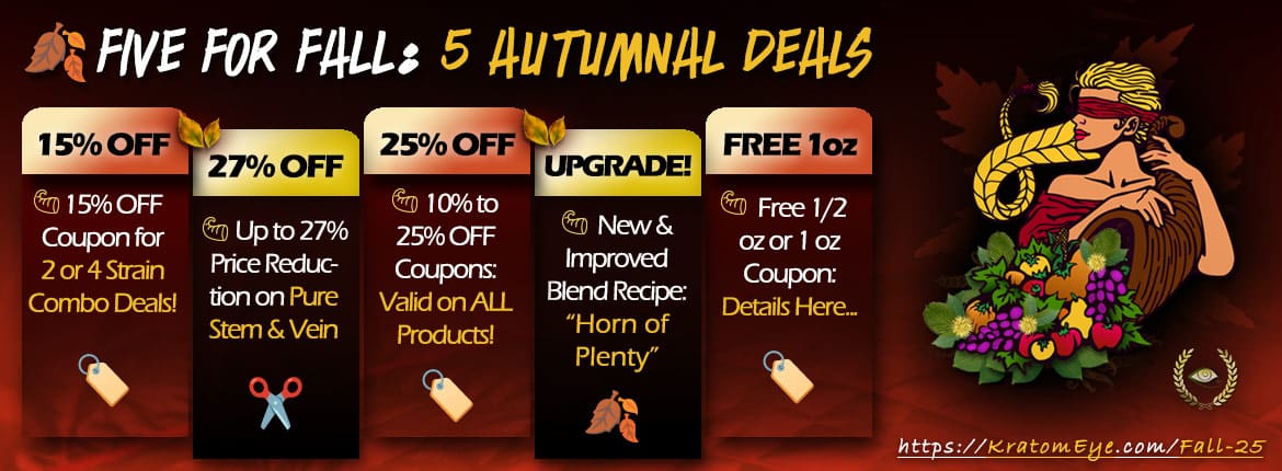 Five Deals for Fall on Kratom & All Products!