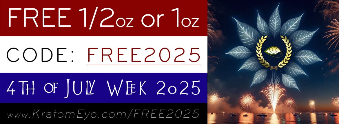 Free Kratom 1/2 oz or 1 oz 4th of July 2025
