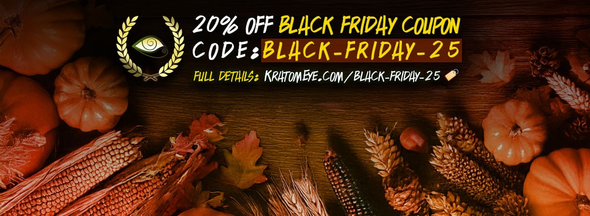 20% OFF All Products - Kratom & More Black Friday 2025