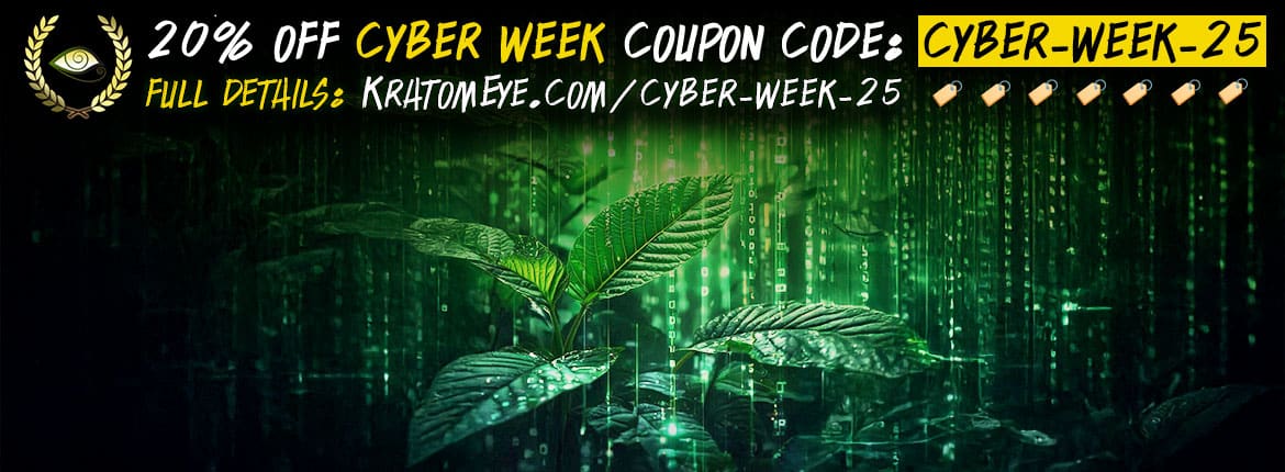 20% OFF Most Products - Kratom & More Cyber Week 2025